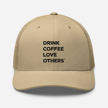 Drink Coffee Love Others hat