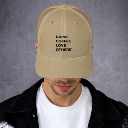 Drink Coffee Love Others hat