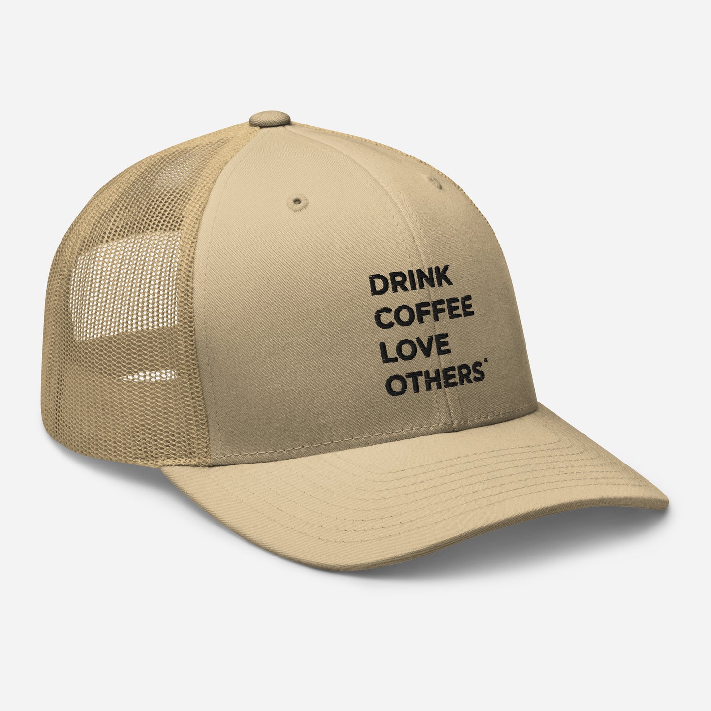 Drink Coffee Love Others hat