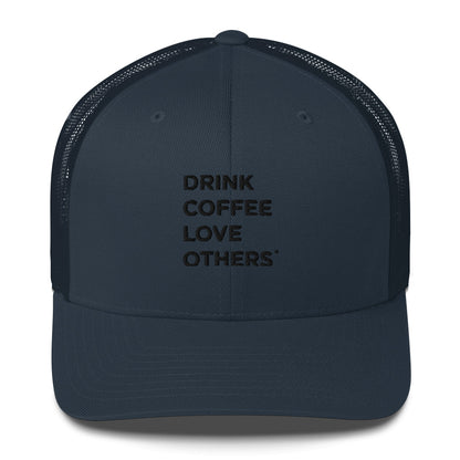 Drink Coffee Love Others hat