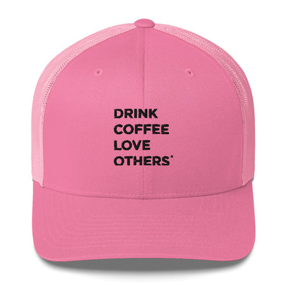 Drink Coffee Love Others hat