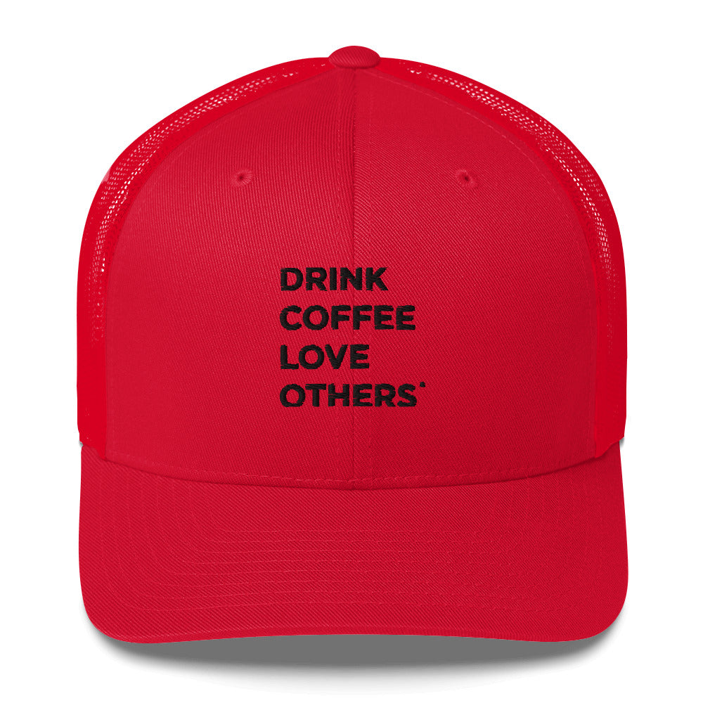 Drink Coffee Love Others hat