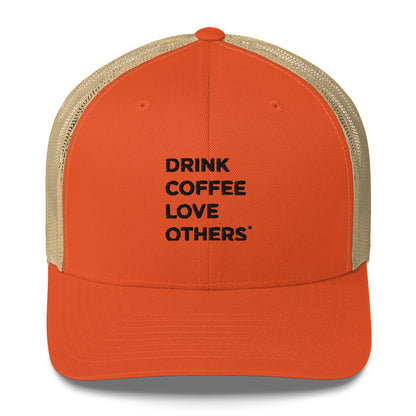 Drink Coffee Love Others hat