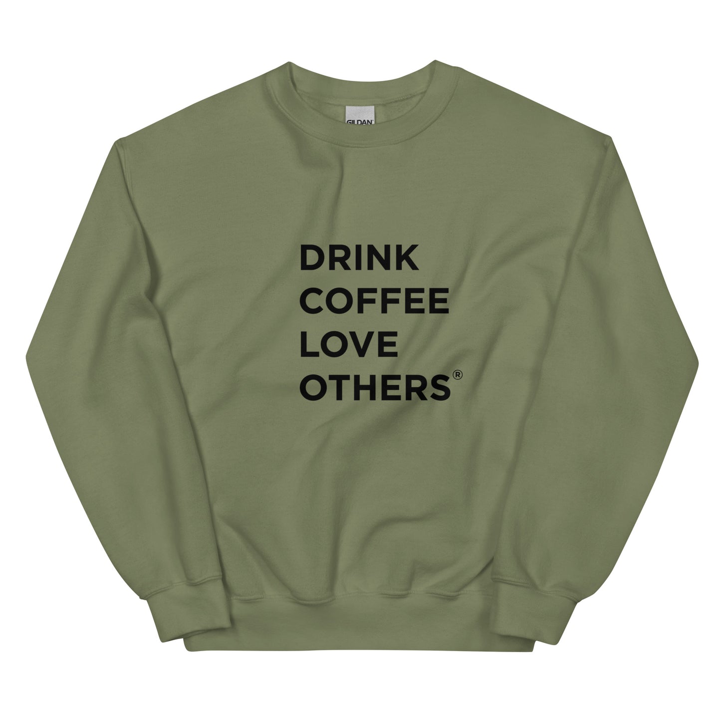 Drink Coffee Love Others sweatshirt