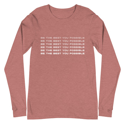 Be The Best You Possible unisex long sleeve tee